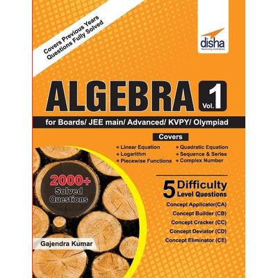 Algebra Vol 1 for Boards/ JEE Main/ Advanced/ Olympiads/ KVPY, Taschenbuch von Disha Experts, Disha Publication, 978-93-86323-60-6