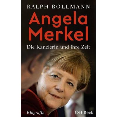 Angela Merkel, Taschenbuch von Ralph Bollmann, C.H.Beck