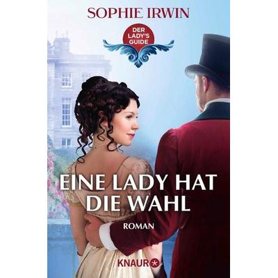 Eine Lady hat die Wahl, Taschenbuch von Sophie Irwin, Knaur Taschenbuch, 978-3-426-52920-1