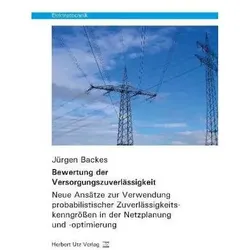 Bewertung der Versorgungszuverlässigkeit, Fachbücher von Jürgen Backes