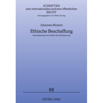 Ethische Beschaffung, Gebundene Ausgabe von Johannes Mosters, Peter Lang GmbH, Internationaler Verlag der Wissenschaften, 978-3-631-60958-3
