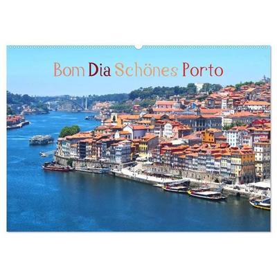 Bom Dia Schönes Porto (Wandkalender 2027 DIN A2 quer), CALVENDO Monatskalender