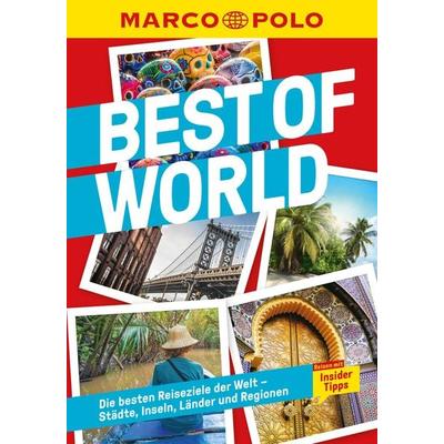 MARCO POLO Best of World, Taschenbuch von , MairDuMont, 978-3-8297-1995-7