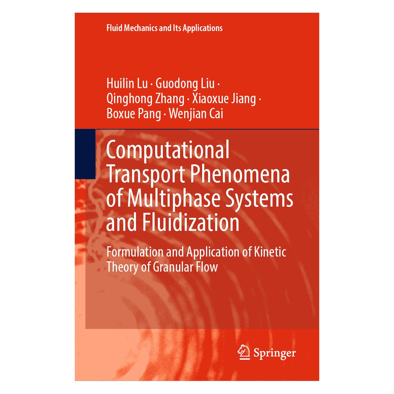 Springer Computational Transport Phenomena of Multiphase Systems and Fluidization (Englisch, Hardcover, Guodong Liu, Huilin Lu, Qinghong Zhang) (71878823)