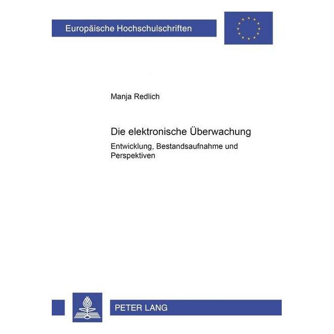 Peter Lang Die elektronische Überwachung (Deutsch, Softcover, Manja Redlich) (56030279)