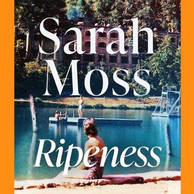 Ripeness - Sarah Moss, Audio, 9781529035513