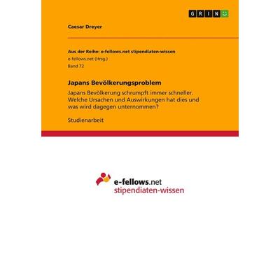 Japans Bevölkerungsproblem, Taschenbuch von Caesar Dreyer, GRIN, 978-3-640-95157-4
