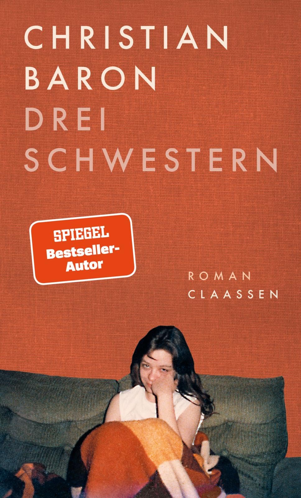 Christian Baron - Drei Schwestern: Roman Der neue Roman des gefeierten Erzählers und Bestseller-Autors - Preis vom 07.10.2026 11:45:10 h