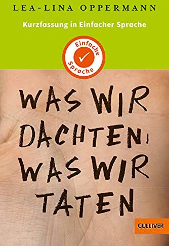 Lea-Lina Oppermann - Kurzfassung in Einfacher Sprache. Was wir dachten, was wir taten: Roman - Preis vom 16.10.2026 11:41:07 h