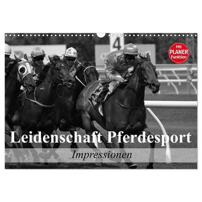 Leidenschaft Pferdesport - Impressionen (Wandkalender 2027 DIN A3 quer), CALVENDO Monatskalender