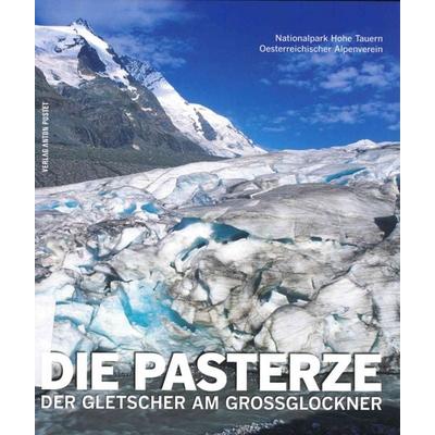 Die Pasterze, Gebundene Ausgabe von Gerhard Karl Lieb,Heinz Slupetzky, KRAL, 978-3-99103-321-9
