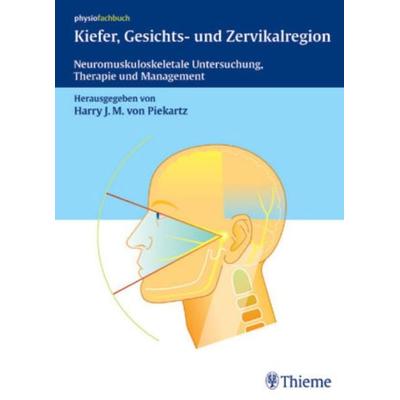 Kiefer, Gesichts- und Zervikalregion, Gebundene Ausgabe von Harry Piekartz, Thieme, 978-3-13-139231-2
