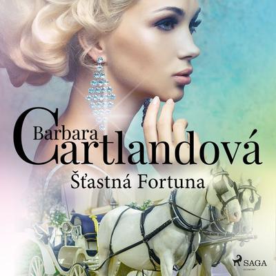 Šťastná Fortuna - Barbara Cartland, Audio, 9788726533941