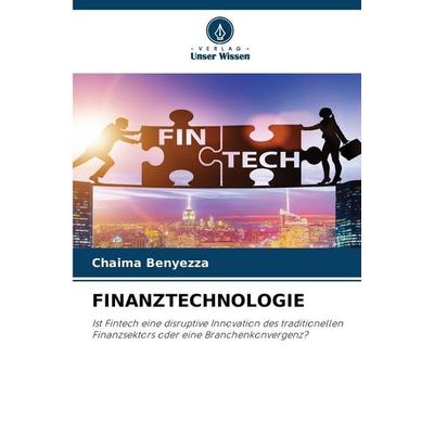 Finanztechnologie, Taschenbuch von Chaima Benyezza, Verlag Unser Wissen, 978-620-9-27767-2