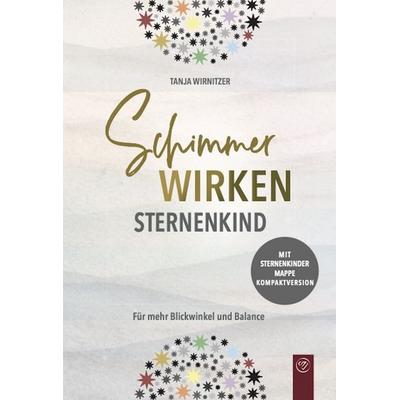 Schimmer wirken Sternenkind, Taschenbuch von Tanja Wirnitzer, Wortjuwelen, 978-3-912085-03-7