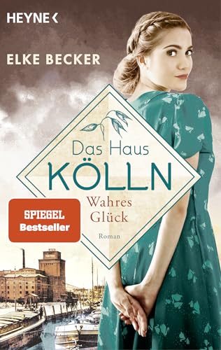 Elke Becker - Das Haus Kölln. Wahres Glück (Die Kölln-Saga, Band 3) - Preis vom 10.10.2026 11:48:34 h