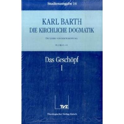 Die Kirchliche Dogmatik. Studienausgabe / Karl Barth: Die Kirchliche Dogmatik. Studienausgabe, Taschenbuch von Karl Barth, Theologischer Verlag