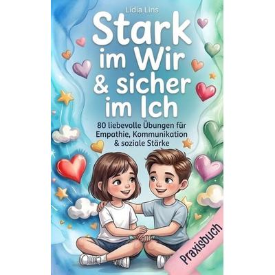 Soziale Kompetenz & Freundschaften für Kinder im Grundschulalter, Taschenbuch von Lidia Lins, Herzfunke Verlag, 978-94-038-9337-2