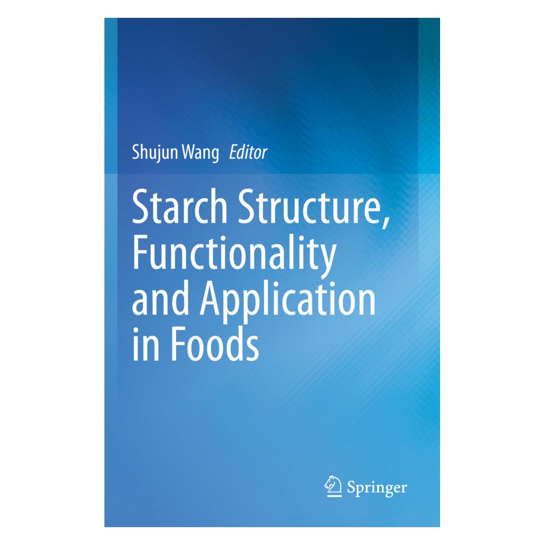 Springer Starch Structure, Functionality and Application in Foods (Englisch, Softcover, Shujun Wang) (56203903)
