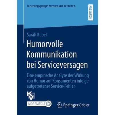 Humorvolle Kommunikation bei Serviceversagen, Taschenbuch von Sarah Kobel, Springer Fachmedien Wiesbaden GmbH, 978-3-658-31473-6