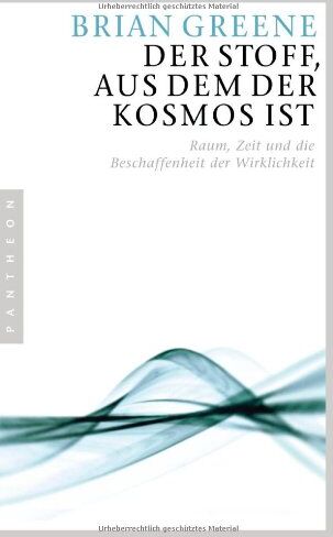 Brian Greene - Der Stoff, aus dem der Kosmos ist: Raum, Zeit und die Beschaffenheit der Wirklichkeit - Preis vom 14.10.2026 23:07:16 h