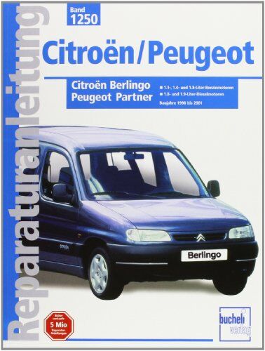 Peter Russek - Citroën Berlingo / Peugeot Partner: 1,1-, 1,4 und 1,8-Liter Benzinmotoren, 1,8 und 1,9 Liter Dieselmotoren. Baujahre 1998 bis 2001 (Reparaturanleitungen) - Preis vom 11.10.2026 15:43:13 h