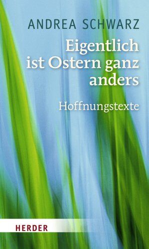 Andrea Schwarz - Eigentlich ist Ostern ganz anders: Hoffnungstexte - Preis vom 18.10.2026 15:28:09 h