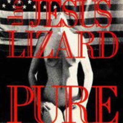 Pure (Remaster/Reissue) - The Jesus Lizard, Vinyl