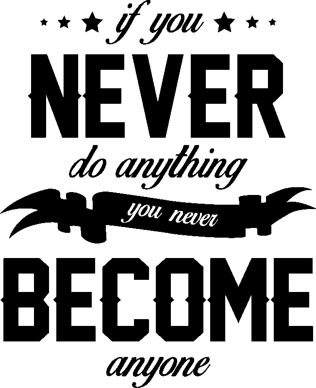 Ambiance-sticker Sticker If you do anything you never become anyone