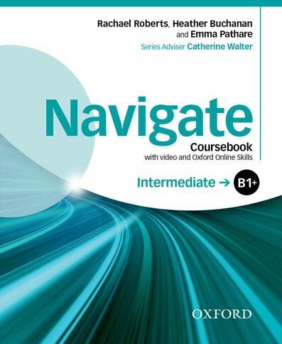 Rachael Roberts - Navigate: Intermediate B1+: Coursebook with DVD and Online Skills: Your Direct Route to English Success - Preis vom 02.10.2026 23:42:20 h