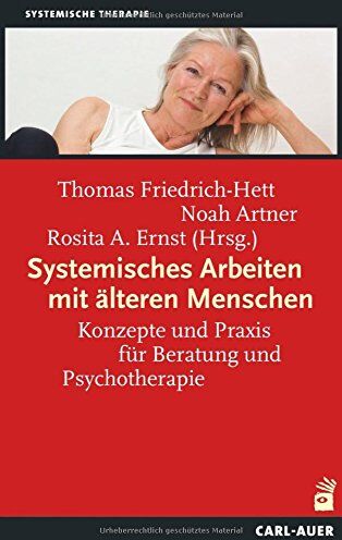 Thomas Friedrich-Hett - Systemisches Arbeiten mit älteren Menschen: Konzepte und Praxis für Beratung und Psychotherapie - Preis vom 11.10.2026 15:43:13 h