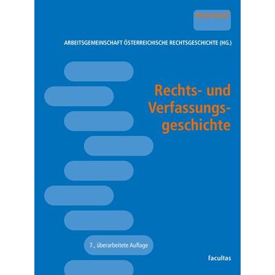Rechts- und Verfassungsgeschichte, Taschenbuch von , Facultas, 978-3-7089-2551-6