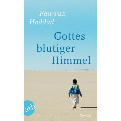 Gottes blutiger Himmel, Taschenbuch von Fawwaz Haddad, Aufbau TB