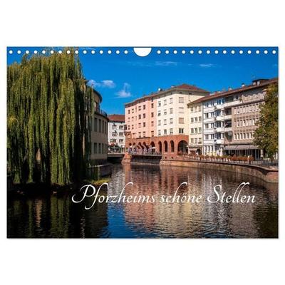 Pforzheims schöne Stellen (Wandkalender 2027 DIN A4 quer), CALVENDO Monatskalender