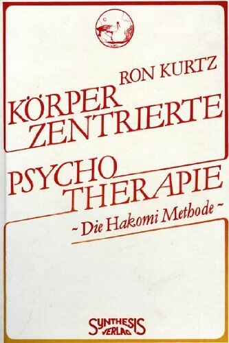 Ron Kurtz - Körperzentrierte Psychotherapie. Die Hakomi-Methode - Preis vom 13.10.2026 11:25:28 h
