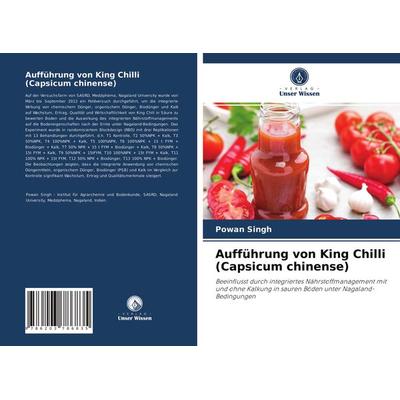 Aufführung von King Chilli (Capsicum chinense), Taschenbuch von Powan Singh, Verlag Unser Wissen, 978-620-3-78683-5