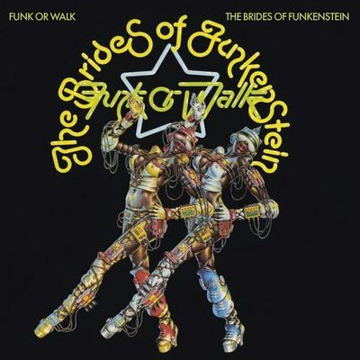 Funk Or Walk - The Brides Of Funkenstein, CD
