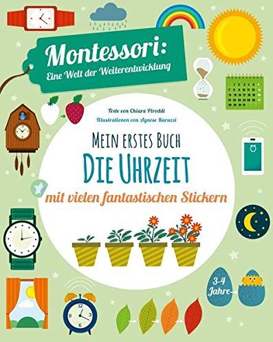 Piroddi - Mein erstes Buch Die Uhrzeit: Montessori eine Welt der Weiterentwicklung - Preis vom 09.10.2026 07:28:09 h