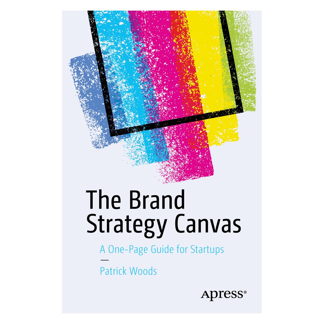 Apress The Brand Strategy Canvas (Englisch, Softcover, Patrick Woods) (35092314)