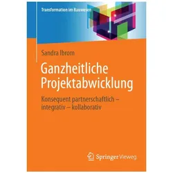 Ganzheitliche Projektabwicklung, Fachbücher von Sandra Ibrom