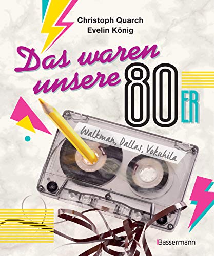 Christoph Quarch - Das waren unsere 80er: Walkman, Dallas, Vokuhila. Bandsalat und Rudi Carrell. Eine nostalgische Sammlung von “Weißt-Du-noch-Anekdoten“ - Preis vom 30.09.2026 09:01:18 h