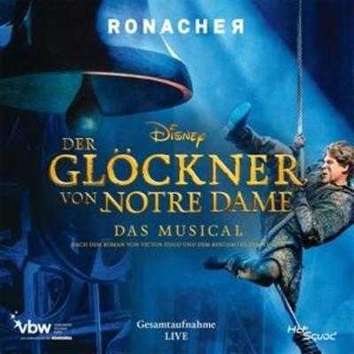 Der Gloeckner von Notre Dame - Gesamtaufnahme Live - David Jakobs,Abla Alaoui,Andreas Lichtenberger, CD
