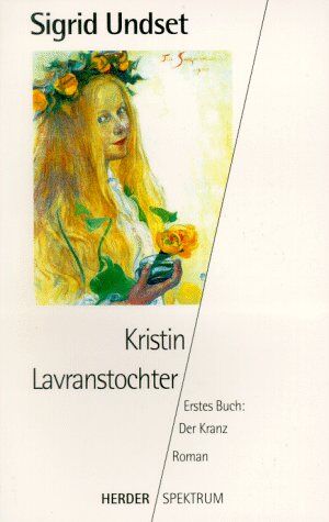 Sigrid Undset - Kristin Lavranstochter. Erstes Buch: Der Kranz. - Preis vom 06.10.2026 07:26:00 h
