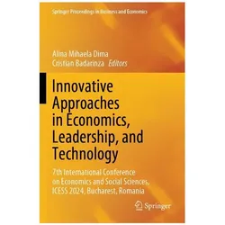 Innovative Approaches in Economics, Leadership, and Technology, Fachbücher von Mihaela Dima, Alina Badarinza