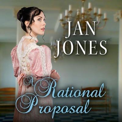 A Rational Proposal - Jan Jones, Audio, 9781407985275