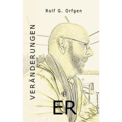 Er, Taschenbuch von Rolf G. Orfgen, Rolf G. Orfgen, 978-3-00-056949-4