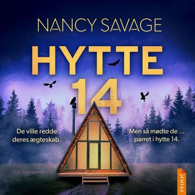 Hytte 14 - Nancy Savage, Audio, 9788742832721