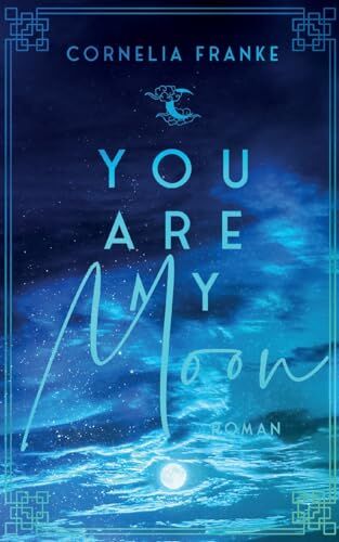 Cornelia Franke - You Are My Moon: Kann man die Liebe seines Lebens einfach vergessen? - Berührende LGBTQ Romance über Mut und Selbstfindung (Sun, Moon and Stars) - Preis vom 11.10.2026 15:43:13 h