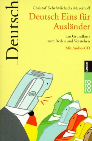Christof Kehr - Deutsch Eins für Ausländer. Mit Audio-CD. Ein Grundkurs zum Reden und Verstehen. (sprachen). (Lernmaterialien) - Preis vom 04.10.2026 03:51:26 h