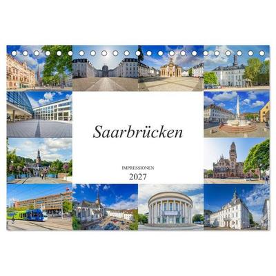 Saarbrücken Impressionen (Tischkalender 2027 DIN A5 quer), CALVENDO Monatskalender